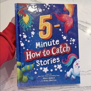 5-Minute How to Catch Stories by Adam Wallace & Andy Elkerton for ages 4+